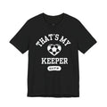 GKPR That’s My Keeper Tee